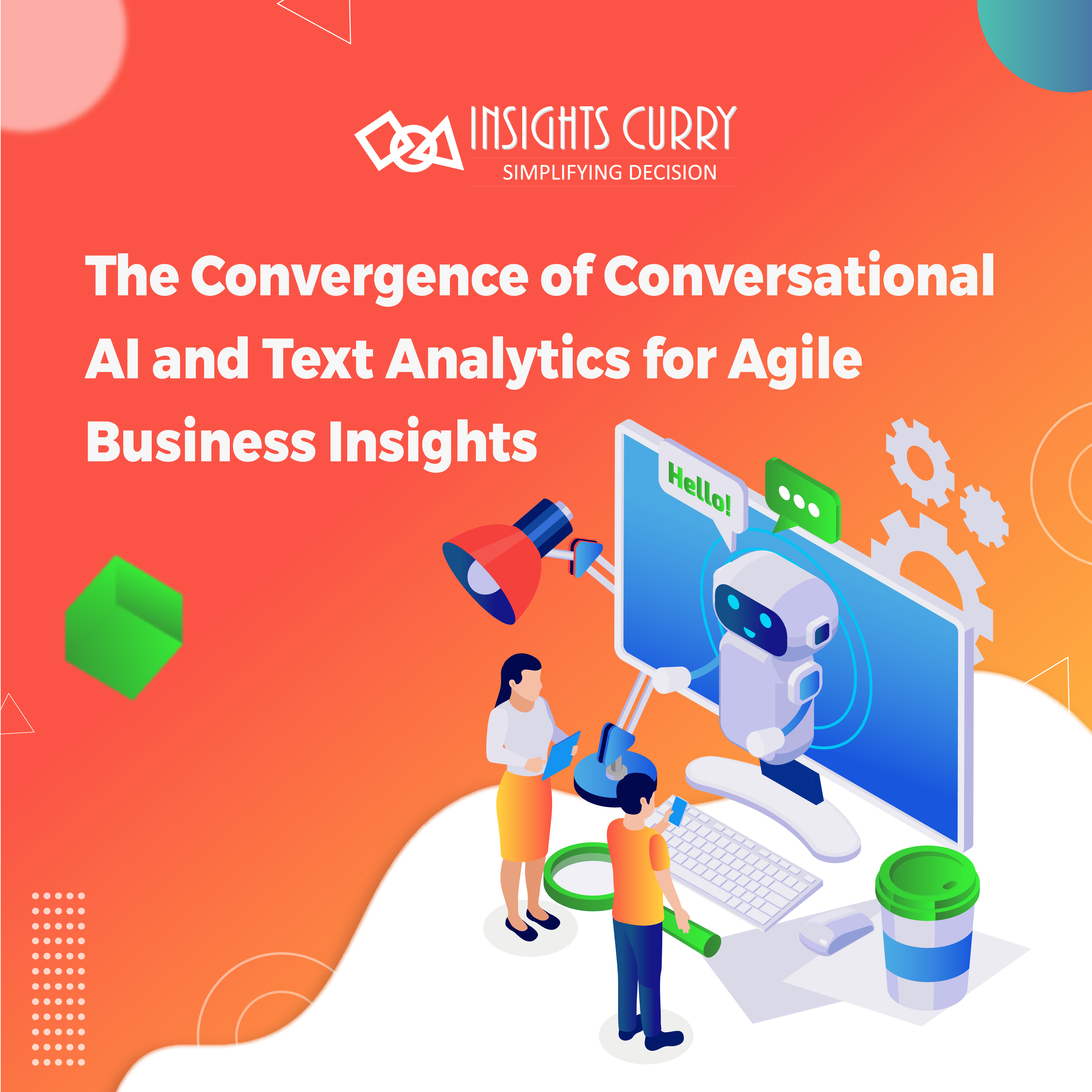 The Convergence of Conversational AI and Text Analytics for Agile Business Insights